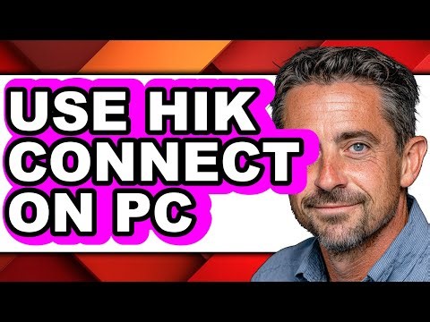 How to Use Hik Connect on Pc (easy Method)