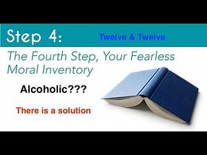 Chapter 4 (Step 4) - Twelve Steps & Twelve Traditions - Alcoholics Anonymous - 12 & 12 Read Along
