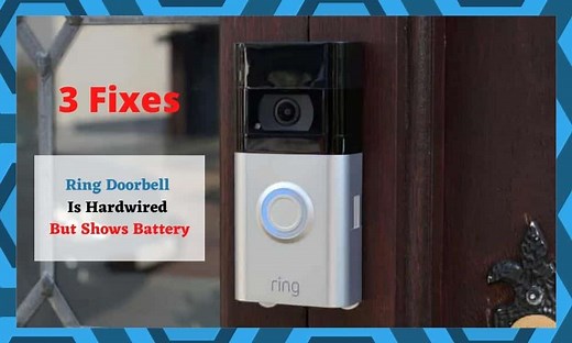 Ring Doorbell Is Hardwired But Shows Battery: 3 Fixes - DIY Smart Home Hub