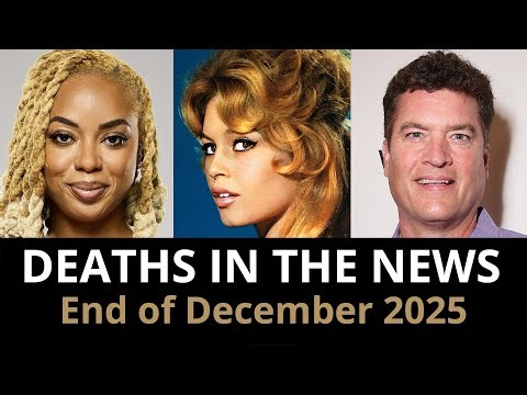 Who Died This Week | End of December 2025 Celebrity Deaths & More