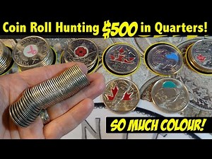 So many Colour Coins! Coin Roll Hunting *TWO THOUSAND* Canadian Quarters!