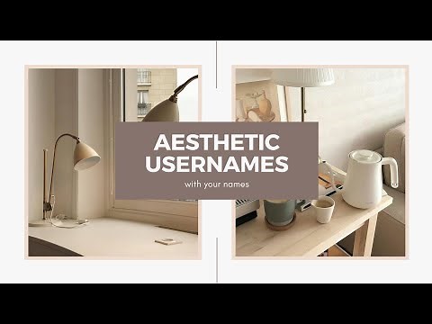 AESTHETIC USERNAMES with your names | part 4