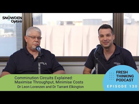 Ep 130: Comminution Circuits Explained: Maximise Throughput, Minimise Costs