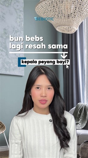 Bunbebs dan Keresahan Kepala Peyang Bayi