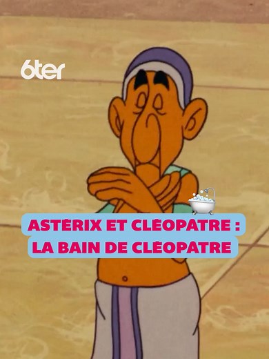 La scène culte du bain de Cléopâtre dans Astérix