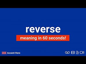REVERSE - Meaning and Pronunciation