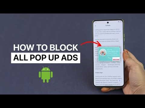How To Block All Pop Up Ads On Android?