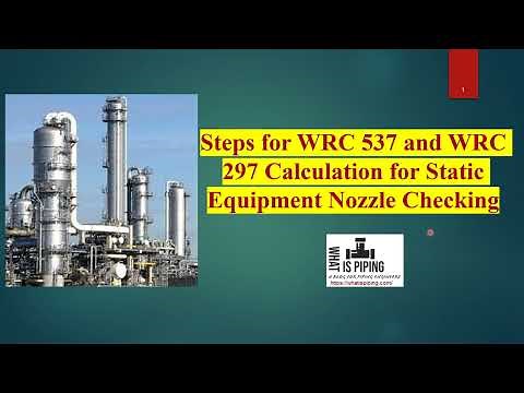 Introduction WRC 537 and WRC 297 Calculation for Static Equipment Nozzle checking || Piping Engineer