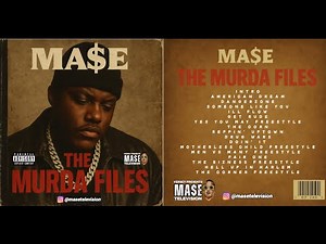 MASE - "THE MURDA FILES" MIXTAPE | CURATED BY VERSEY