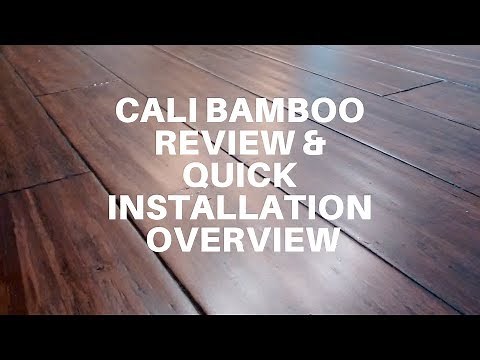Cali Bamboo Review and Quick Installation Overview - How to Install Engineered Bamboo