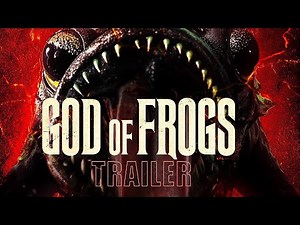 ‘GOD OF FROGS’ Official Trailer (2026) Creature Feature Horror