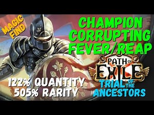 [POE] Mega Magic Find (122% IIQ, 505% IIR) Champion Corrupting Fever