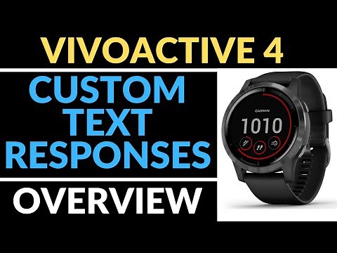 Custom Text Responses - Garmin Vivoactive 4 Tutorial