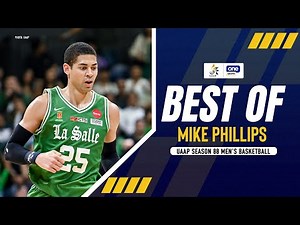 BEST OF MIKE PHILLIPS | DLSU | UAAP SEASON 88 MEN’S BASKETBALL | HIGHLIGHTS