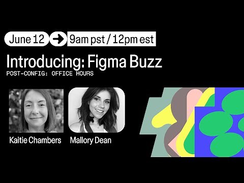 Office Hours: Introducing Figma Buzz