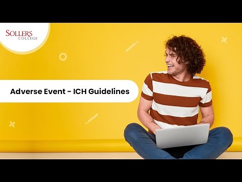 ICH Guidelines for Pharmacovigilance