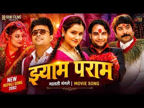 Jhyam Param | MALATI MANGALE Movie Song | Bijay Baral, Barsha Raut, Mexam, Sabin Karki,Alisha Sharma