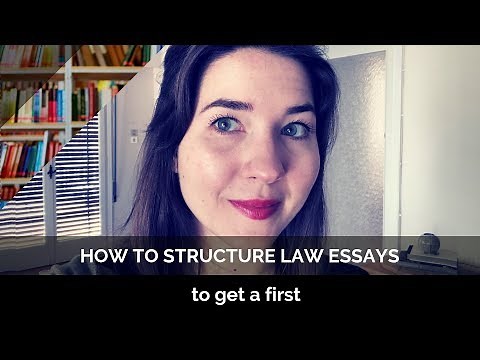 How to Structure Law Essays to Get a First