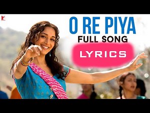 O Re Piya (Lyrics Video) | Aaja Nachle | Madhuri Dixit | Rahat Fateh Ali Khan | Salim-Sulaiman