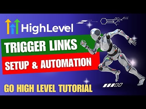 Go High Level Trigger Links Setup and Automation Tutorial