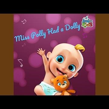 Miss Polly Had a Dolly