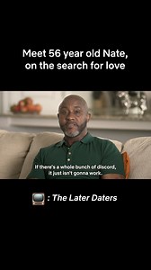 meet Nate the 56 year old on the search for love 📺: Watch The Later Daters now playing on Netflix | Strong Black Lead
