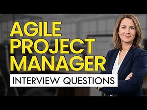 TOP 30 AGILE Project Manager Interview Questions & Answers (GENERAL & ADVANCED)