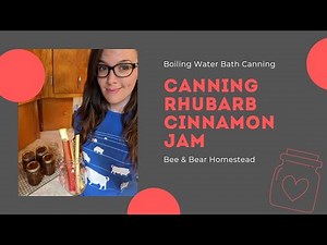 How to Can Rhubarb Cinnamon Jam Start to Finish | Canning Rhubarb | Boiling Water Bath Canning