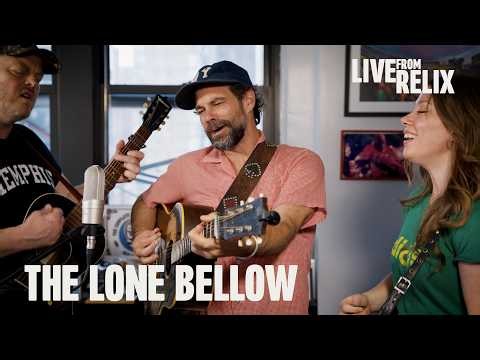 The Lone Bellow | Live From Relix
