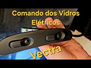 #Vectra - Problem with the Vectra B Electric Window Control