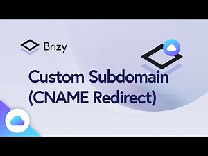 Brizy Guide: Custom Domain & Subdomain Setup with CNAME Records
