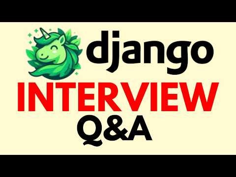 Django Interview Questions and Answers for Beginners and Experts!