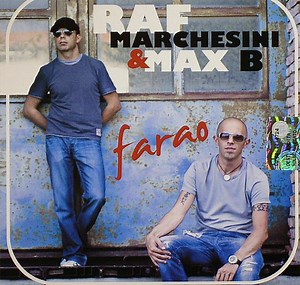 Raf Marchesini & Max B - Farao