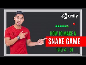 Snake Game Tutorial in Unity (Hindi) | Game Objective & Unity Basics for Beginners – Part 1
