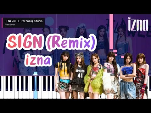 izna 'SIGN (Remix)' Piano Tutorial + Sheet Music