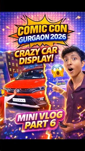Comic Con Event 2026 Vlog Part-6 | itni expensive car dekhli !!😱 #cosplay #minivlog #shorts #anime