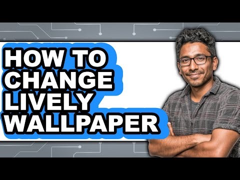 How to Change Lively Wallpaper (updated)