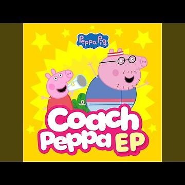 Coach Peppa's Exercise (Extra Energy Version!)