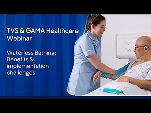 Waterless Bathing: Benefits & Implementation Challenges | GAMA Healthcare