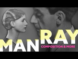Man Ray's Photography - Composition and More (2022)