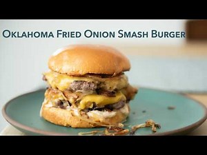 Oklahoma Fried Onion Smash Burgers (Crispy, Juicy & Loaded with Flavor)