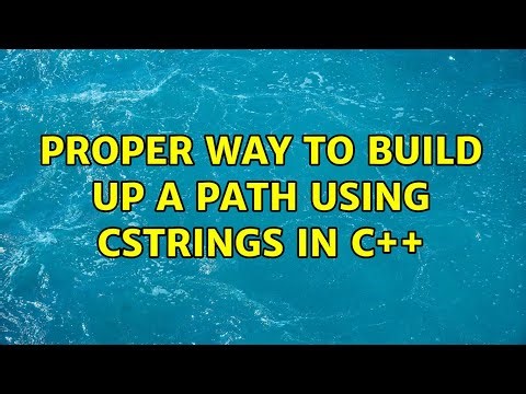 Proper way to build up a path using cstrings in C++ (5 Solutions!!)