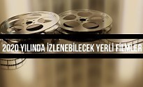 2020 Yılında İzlenebilecek Yerli Filmler