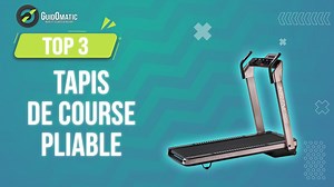 TOP 3 : TAPIS DE COURSE PLIABLE 2023