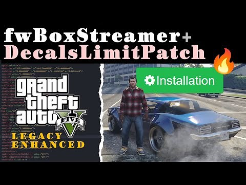 How to Install fwBoxStreamer DecalsPatch (Enhanced + Legacy) GTA 5 MODS