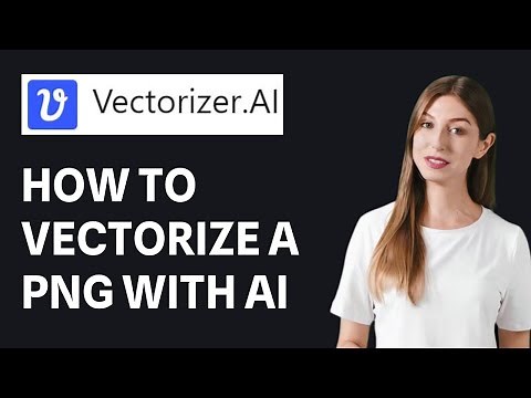 How To Vectorize A PNG with AI: Vectorizer AI Tutorial for High-Quality Vector Graphics