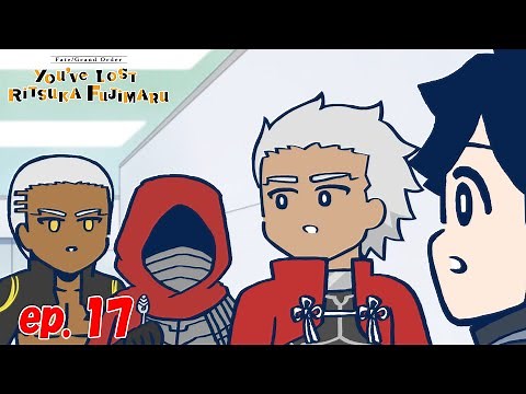 "Fate/Grand Order You’ve Lost Ritsuka Fujimaru" Episode 17 "...On Your Nickname"