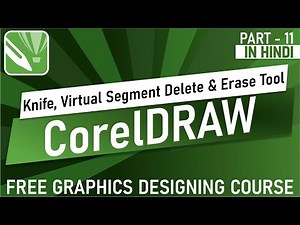 How to use Knife tool ,virtual segment tool delete & Eraser tool in corel draw .