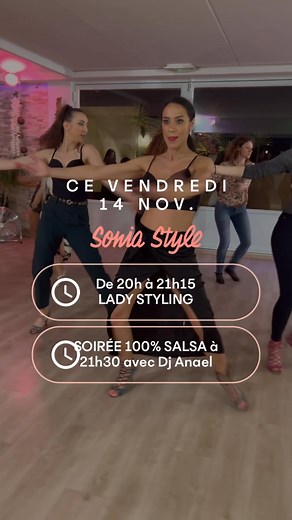 SOIRÉE 100% Salsa avec Dj Anael 🌺🌸 VENDREDI 14 NOV 🌸🌺 NE MANQUEZ PAS 1H15 DE LADY STYLING inter à 20h🌺 avec Sonia Seno Voulez-vous vous sentir belles et féminines en dansant ? Le Lady Styling permet d’explorer nos pas de base de salsa, en mettant l’accent sur le style, la grâce et la coordination des mouvements. Il vous permet d’approfondir les techniques gestuelles qui mettent en valeur la féminité et d’améliorer la qualité de l’interprétation de votre danse . Ce travail se concentre sur l
