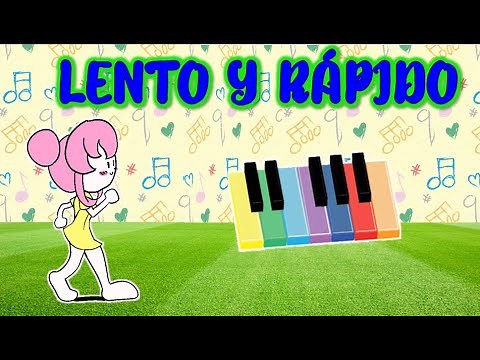 CANCIÓN: LENTO Y RÁPIDO